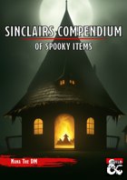 Sinclairs Compendium of Spooky Items