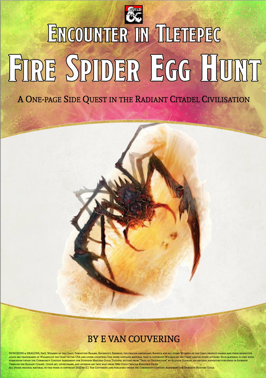 Fire Spider Egg Hunt: An Encounter in Tletepec (Radiant Citadel Civilisation)