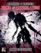 Bloodied & Bruised – Tomb of Annihilation
