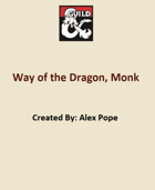 5e Subclass: Way of the Dragon, Monk