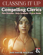 Classing It Up: Compelling Clerics