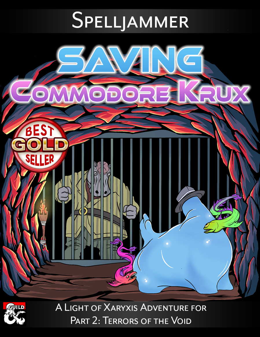 Saving Commodore Krux, a Spelljammer Adventure