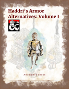 Haddri's Armor Alternatives: Volume I
