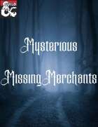 Mysterious Missing Merchants