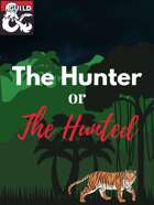 The Hunter or the Hunted