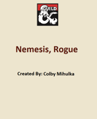 5e Subclass: Nemesis, Rogue
