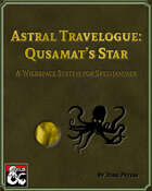 Astral Travelogue: Qusamat's Star
