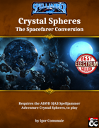 Crystal Spheres - The Spacefarer Conversion
