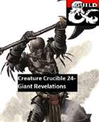 Creature Crucible 24--Giant Revelatins