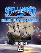 Spelljammer: Helms Pilots & Combat