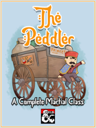 The Peddler (Complete Martial Class)