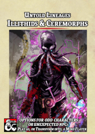 Untold Lineages - Illithids and Ceremorphs (Mind Flayers)