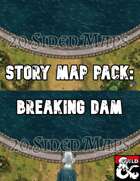 Story Map Pack: Breaking Dam