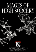 Mages of High Sorcery: Backgrounds & Spells for Dragonlance