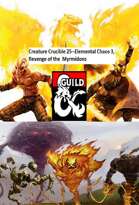Creature Crucible 25–Elemental Chaos, Revenge of the Myrmidon