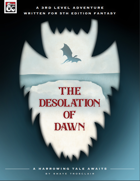 The Desolation of Dawn
