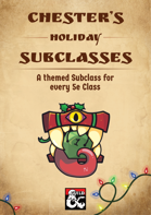 Chester's Holiday Subclasses