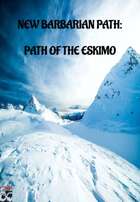 Barbarian Path: Path of the Eskimo