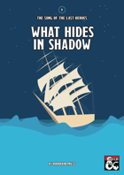 The Song of the Last Heroes 2: What Hides in Shadow