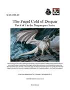 SJ-DC-DRA-04: The Frigid Cold of Despair