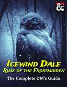 Icewind Dale: Rime of the Frostmaiden - The Complete DM's Guide