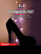 On The Wrong Foot - Tier One Quest & Oneshot