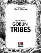 100 Goblin Tribes