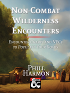 Non-Combat Wilderness Encounters