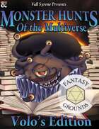 Monster Hunts of the Multiverse: Volo's Edition (Fantasy Grounds)
