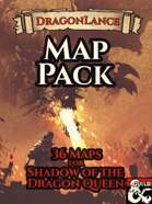 Shadow of the Dragon Queen Map Pack