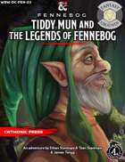 WBW-DC-FEN-03 Tiddy Mun and the Legends of Fennebog (Fantasy Grounds)