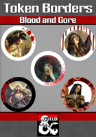 Token Borders: Blood and Gore