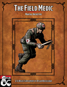 The Field Medic Martial Archetype