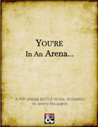 You're in an Arena