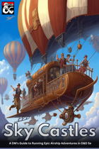 Sky Castles: A DM's Guide to Running Epic Airship Adventures in 5e