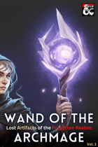 Wand of the Archmage - Lost Artifacts of the Forgotten Realms Vol. 1