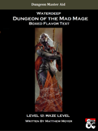 DotMM: Boxed Flavor Text and Combat Tracker - Level 12: Maze Level (Waterdeep: Dungeon of the Mad Mage)