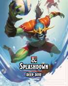 Splashdown: Deep Dive