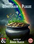 The Leprechaun's Plague - A St. Patrick's Day Adventure