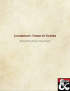 Juggernaut: Force of Nature