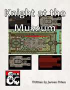 Knight at the Museum