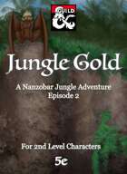 Jungle Gold, A Nanzobar Jungle Adventure