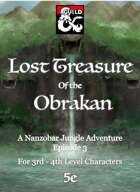 Lost Treasure of the Obrakan, A Nanzobar Jungle Adventure