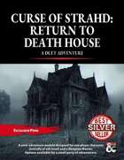 Curse of Strahd: Return to Death House (CS1R)