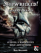 Shipwrecked! Part 5 Ragarra's Wrath