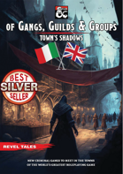 Of Gangs, Guilds & Groups - Town's Shadows