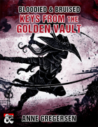 Bloodied & Bruised – Keys From the Golden Vault
