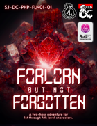 Forlorn but not Forgotten (SJ-DC-PHP-FLN01-01) [Roll20]