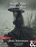Secrets of the Shadow Moor (Solo)