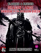 Bloodied & Bruised – Dragonlance: Shadow of the Dragon Queen (Roll20)